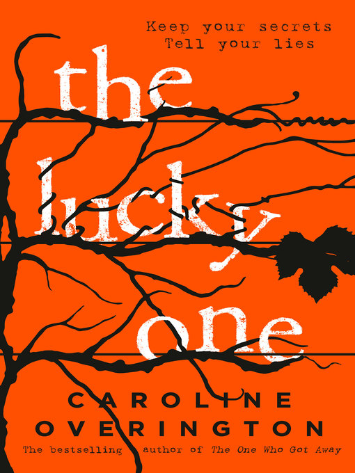 Title details for The Lucky One by Caroline Overington - Wait list